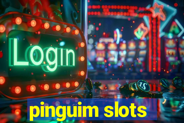 pinguim slots